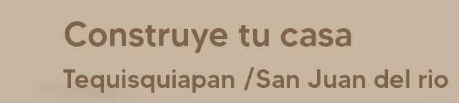 construcción de casas en Tequisquiapan